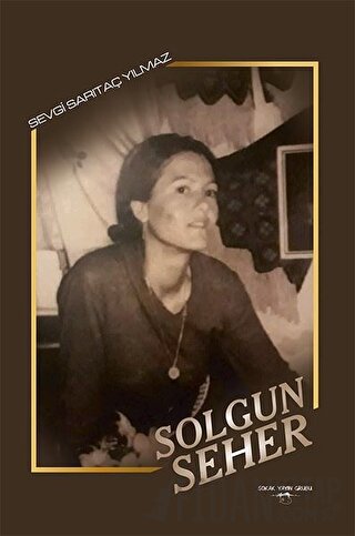 Solgun Seher Sevgi Sarıtaç Yılmaz