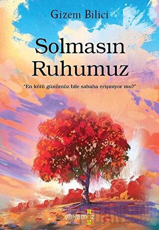 Solmasın Ruhumuz Gizem Bilici