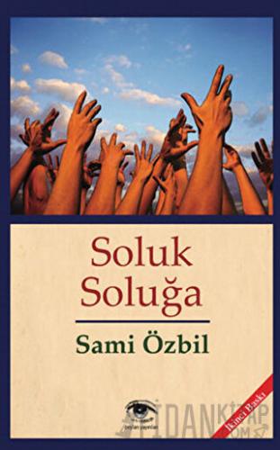 Soluk Soluğa Sami Özbil