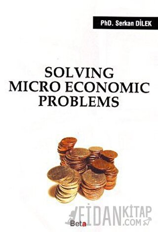 Solving Micro Economic Problems Serkan Dilek