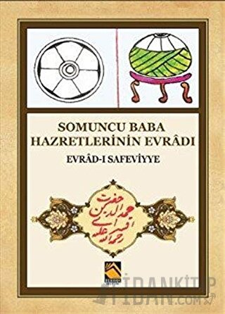 Somuncu Baba Hazretlerinin Evradı - Evrad-ı Safeviyye Selami Şimşek