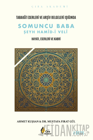 Somuncu Baba Şeyh Hamid-i Velî Ahmet Kuşsan