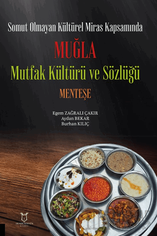 Somut Olmayan Kültürel Miras Kapsamında Muğla Mutfak Kültürü ve Sözlüğ