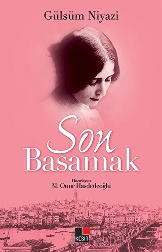 Son Basamak - Gülsüm Niyazi M. Onur Hasdedeoğlu