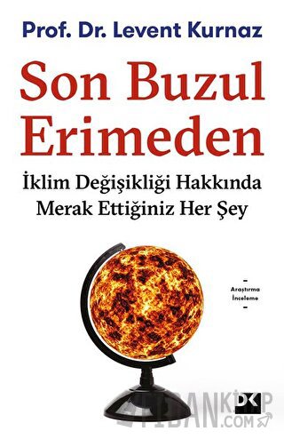 Son Buzul Erimeden Levent Kurnaz