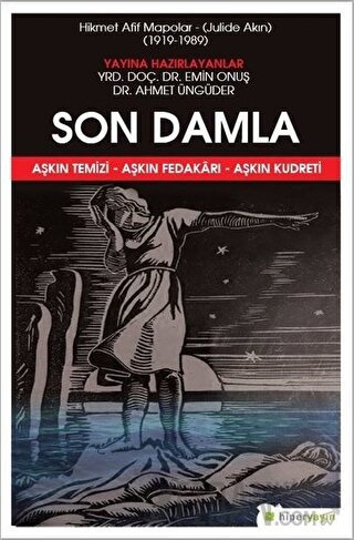 Son Damla - Hikmet Afif Mapolar: Julide Akın 1919-1989 Hikmet Afif Map