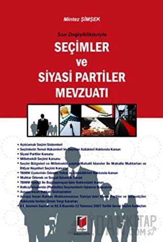 Son Değişiklikleriyle Seçimler ve Siyasi Partiler Mevzuatı Mintez Şimş