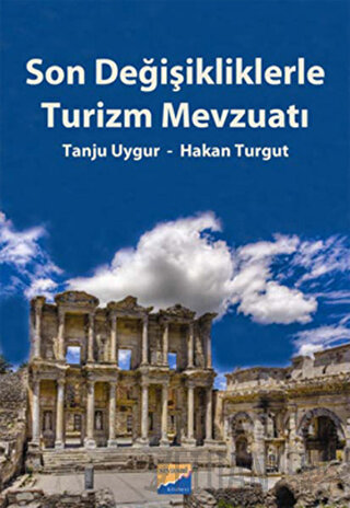 Son Değişikliklerle Turizm Mevzuatı Hakan Turgut