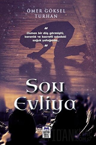 Son Evliya Ömer Göksel Turhan