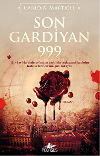 Son Gardiyan 999 Carlo A. Martigli