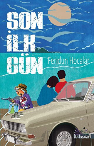 Son İlk Gün Feridun Hocalar