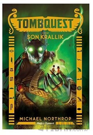 Son Krallık - Tombquest 5. Kitap Michael Northrop