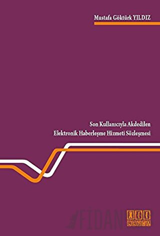 Son Kullanıcıyla Akdedilen Elektronik Haberleşme Hizmeti Sözleşmesi Mu