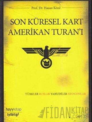 Son Küresel Kart Amerikan Turan’ı Hasan Köni