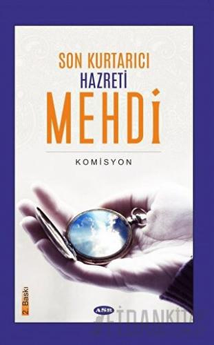 Son Kurtarıcı Hazreti Mehdi Kolektif