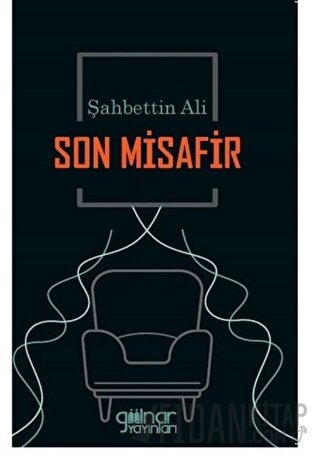 Son Misafir Şahbettin Ali