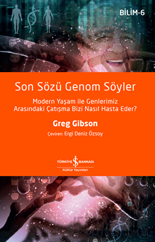 Son Sözü Genom Söyler Greg Gibson