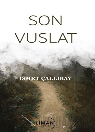 Son Vuslat İsmet Çallıbay