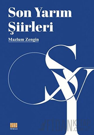 Son Yarım Şiirleri Mazlum Zengin