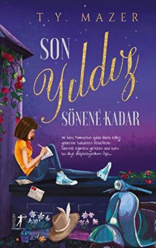 Son Yıldız Sönene Kadar (Ciltli) T. Y. Mazer