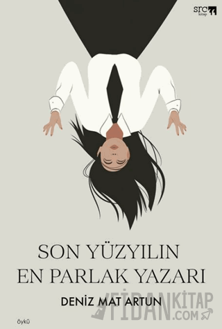 Son Yüzyılın En Parlak Yazarı Deniz Mat Artun