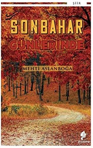 Sonbahar Günlerinde Mehti Aslanboğa