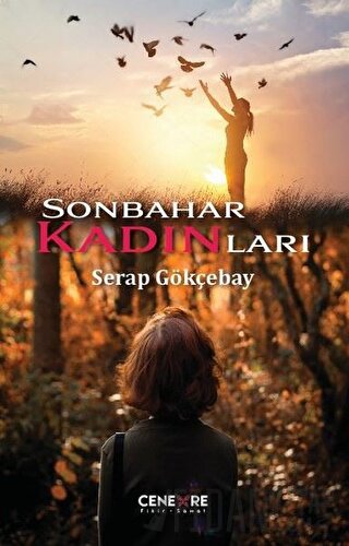 Sonbahar Kadınları Serap Gökçebay