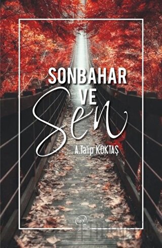 Sonbahar ve Sen A. Talip Köktaş