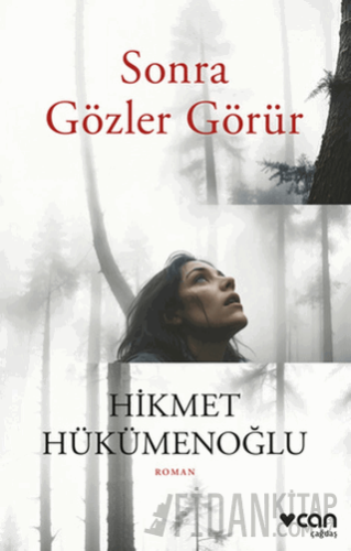 Sonra Gözler Görür Hikmet Hükümenoğlu