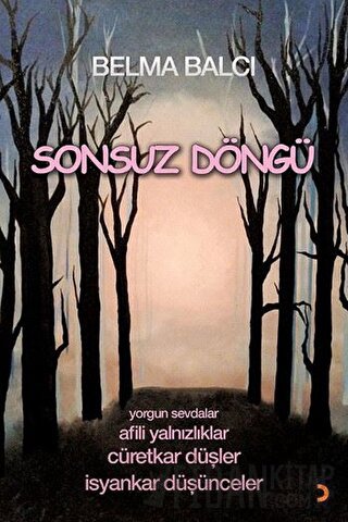 Sonsuz Döngü Belma Balcı