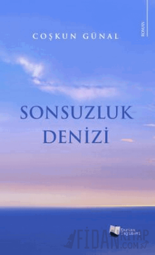 Sonsuzluk Denizi Coşkun Günal