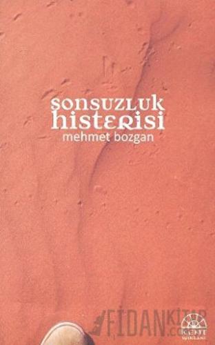 Sonsuzluk Histerisi Mehmet Bozgan