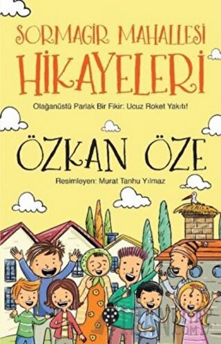 Sormagir Mahallesi Hikayeleri - Olağanüstü Parlak Bir Fikir: Ucuz Roke