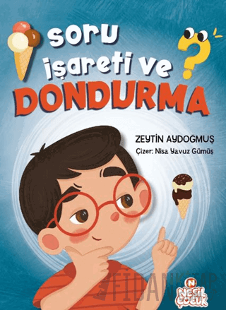 Soru İşareti ve Dondurma Zeytin Aydoğmuş