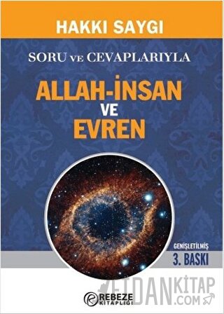 Soru ve Cevaplarıyla Allah-İnsan ve Evren Hakkı Saygı