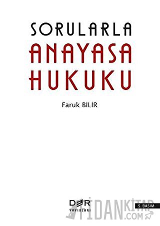 Sorularla Anayasa Hukuku Faruk Bilir