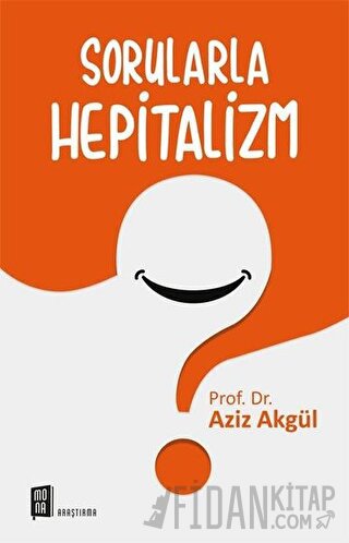 Sorularla Hepitalizm Aziz Akgül