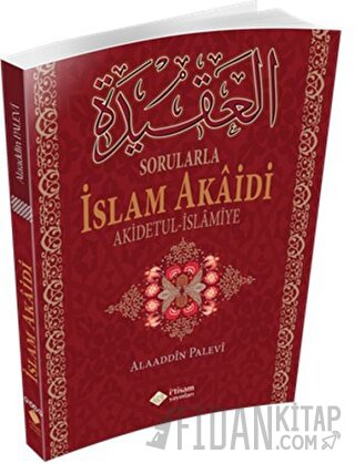 Sorularla İslam Akaidi Alaaddin Palevi