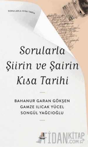 Sorularla Şiirin ve Şairin Kısa Tarihi Bahanur Garan Gökşen