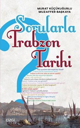 Sorularla Trabzon Tarihi Murat Küçükuğurlu