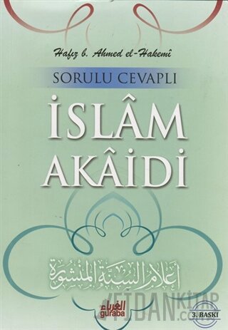 Sorulu - Cevaplı İslam Akaidi Hafız b. Ahmed el-Hakemi