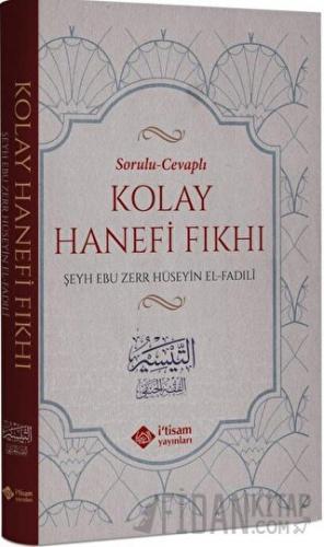 Sorulu Cevaplı Kolay Hanefi Fıkhı (Ciltli) Ebu Zerr Hüseyin Fadili