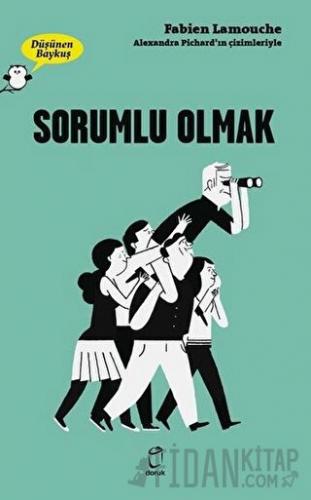 Sorumlu Olmak - Düşünen Baykuş Fabien Lamouche