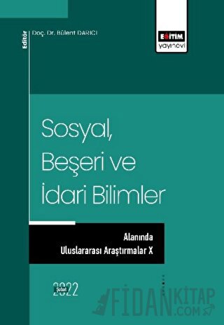 Sosyal, Beşeri ve İdari Bilimler Alanında Uluslararası Araştırmalar X 