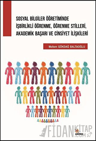 Sosyal Bilgiler Öğretiminde İşbirlikli Öğrenme, Öğrenme Stilleri, Akad