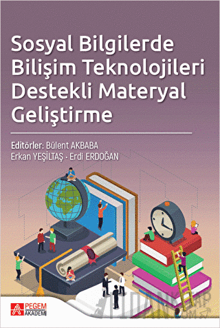 Sosyal Bilgilerde Bilişim Teknolojileri Destekli Materyal Geliştirme K