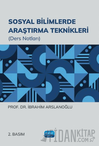 Sosyal Bilimlerde Araştırma Teknikleri İbrahim Arslanoğlu