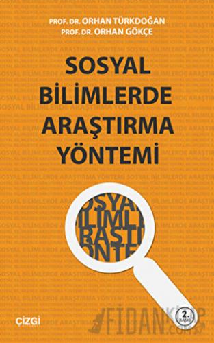 Sosyal Bilimlerde Araştırma Yöntemi Orhan Gökçe