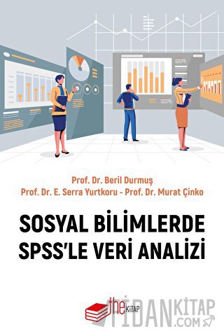 Sosyal Bilimlerde SPSS’le Veri Analizi Beril Durmuş