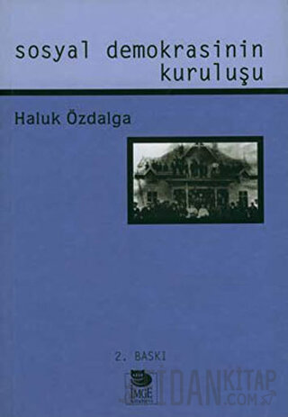 Sosyal Demokrasinin Kuruluşu Haluk Özdalga